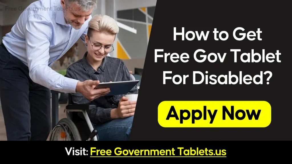Free Tablet For Disabled